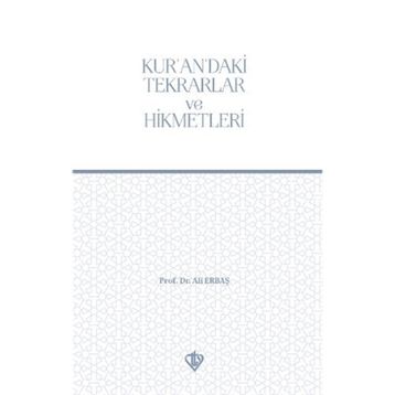 Kur'an'daki Tekrarlar ve Hikmetleri - Ali Erbaş