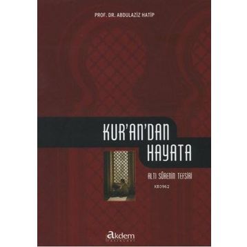 KUR'AN'DAN HAYATA - ABDÜLAZIZ HATIP