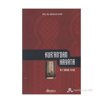 KUR'AN'DAN HAYATA - ABDÜLAZIZ HATIP