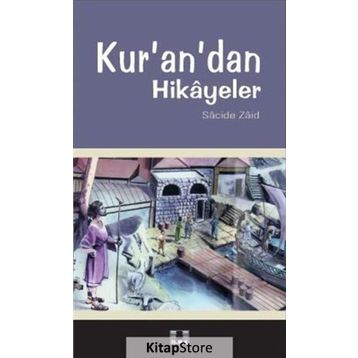 KUR`AN`DAN HIKAYELER - ZACIDE ZAID
