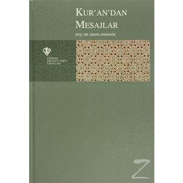 Kur’an’dan Mesajlar - İsmail Karagöz