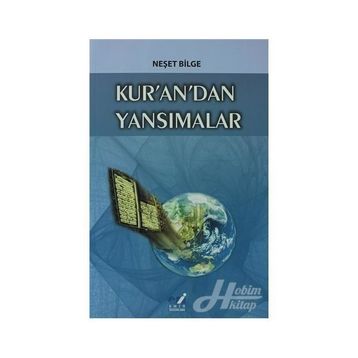 KUR'AN'DAN YANSIMALAR - NEŞET BILGE
