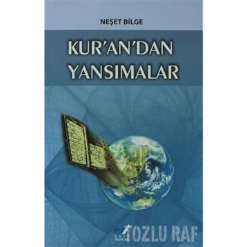 KUR'AN'DAN YANSIMALAR - NEŞET BILGE
