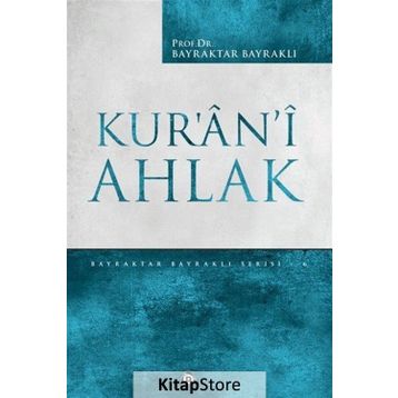 Kur’an’i Ahlak - Bayraktar Bayraklı