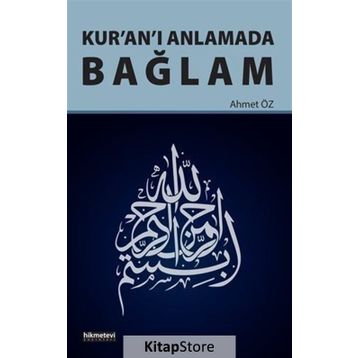 Kur’an’ı Anlamada Bağlam - Ahmet Öz