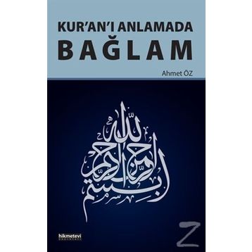 Kur’an’ı Anlamada Bağlam - Ahmet Öz