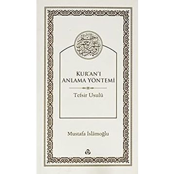 Kur’an’ı Anlamada Yöntem - yusuf el karadawi