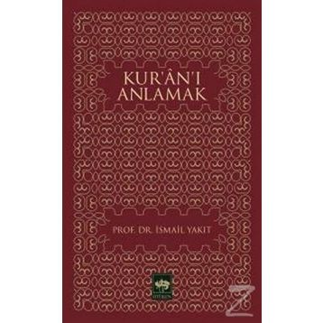 Kur’an’ı Anlamak - Şinasi Gündüz
