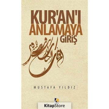 Kur’an’ı Anlamaya Giriş - Mustafa Ayyıldız