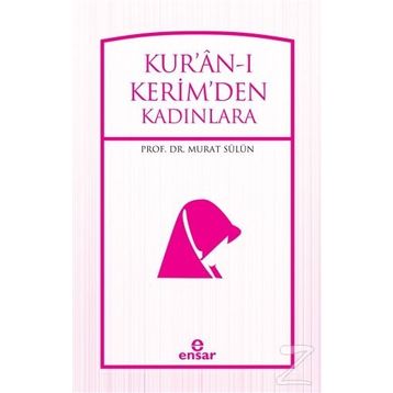 Kuranı Kerimden Kadınlara - Murat Sülün