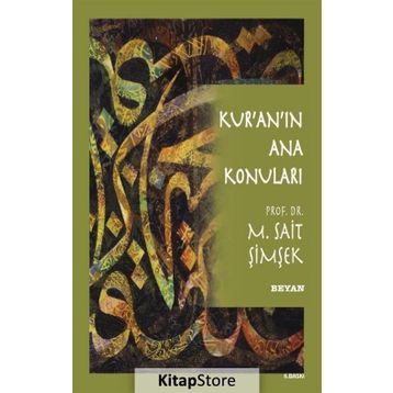 KUR'AN'IN ANA KONULARI - M. SAIT ŞİMŞEK