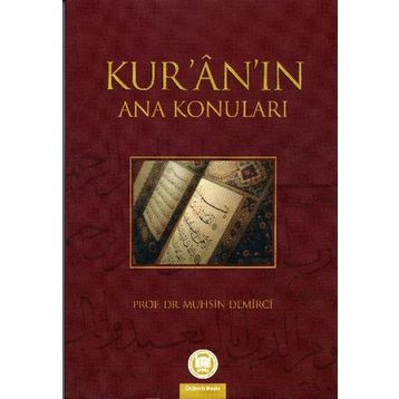 KUR'AN'IN ANA KONULARI - M. SAIT ŞİMŞEK