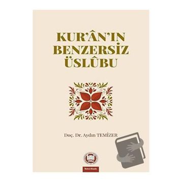 Kur'an'ın Benzersiz Üslubu - Aydın Temizer