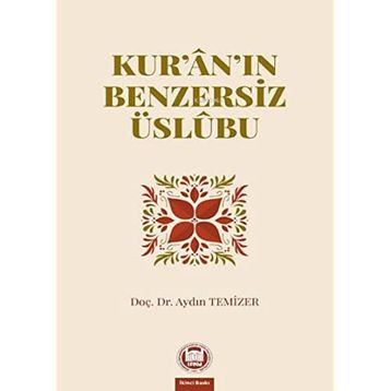 Kur'an'ın Benzersiz Üslubu - Aydın Temizer