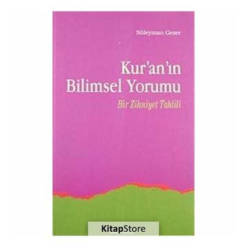 Kur'an'ın Bilimsel Yorumu - Süleyman Gezer