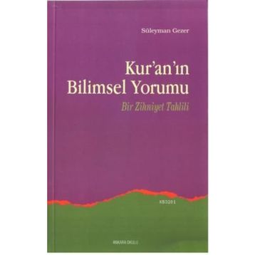 Kur'an'ın Bilimsel Yorumu - Süleyman Gezer