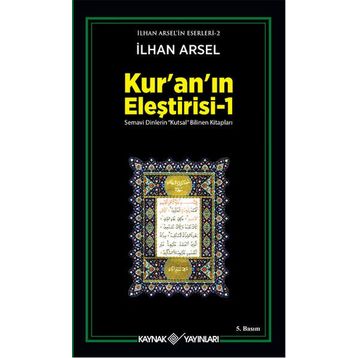 KURAN'IN ELEŞTİRİSİ 1 - İLHAN ARSEL