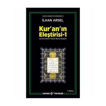 KURAN'IN ELEŞTİRİSİ 1 - İLHAN ARSEL