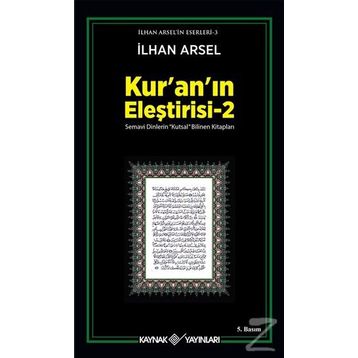 KUR´AN´IN ELEŞTİRİSİ 2 - İLHAN ARSEL