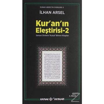 KUR´AN´IN ELEŞTİRİSİ 2 - İLHAN ARSEL