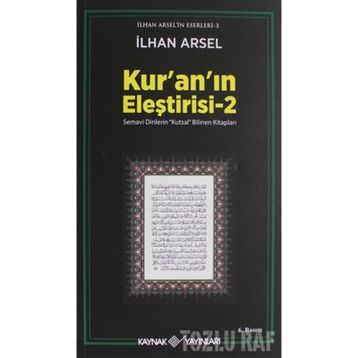 KUR´AN´IN ELEŞTİRİSİ 2 - İLHAN ARSEL