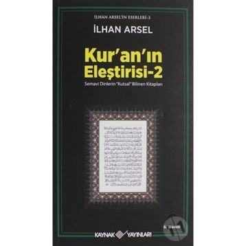 KUR´AN´IN ELEŞTİRİSİ 2 - İLHAN ARSEL
