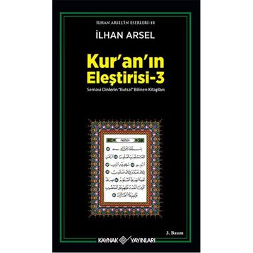 KURANIN ELEŞTİRİSİ 3 - İLHAN ARSEL