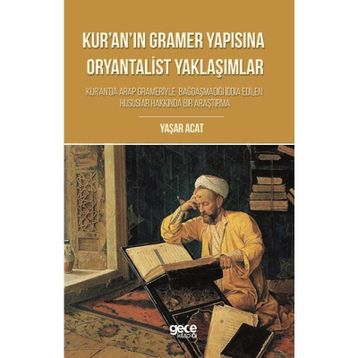 Kur'anın Gramer Yapısına Oryantalist Yaklaşımlar - Yaşar Acat