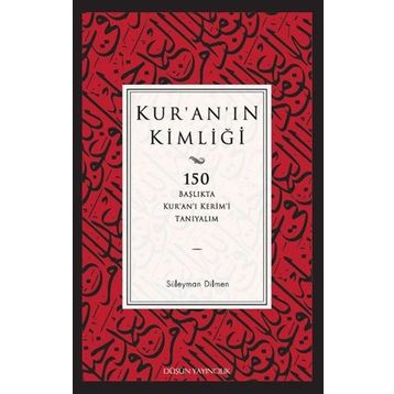 Kur’an’ın Kimliği - Süleyman Dilmen