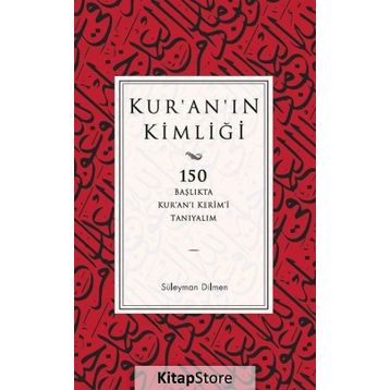 Kur’an’ın Kimliği - Süleyman Dilmen