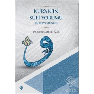 Kur'an'ın Sufi Yormu - Yrd. Doç. Dr. Nurullah Denizer