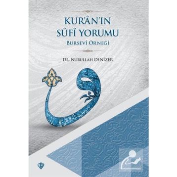 Kur'an'ın Sufi Yorumu - Nurullah Denizer