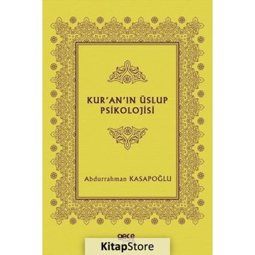 Kur'an'ın Üslup Psikolojisi - Abdurrahman Kasapoğlu
