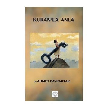 Kuran`la Anla Ahmet Bayraktar
