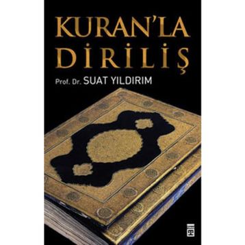 KUR'AN'LA DİRİLİŞ - SUAT YILDIRIM