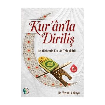 Kur'an'la Diriliş - Veysel Akkaya