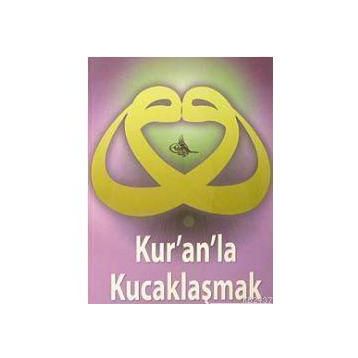 KUR´AN´LA KUCAKLAŞMAK - MEHMET DOĞRAMACI