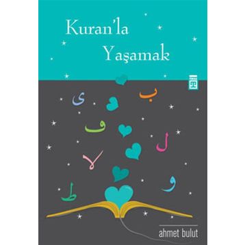 Kuran'la Yaşamak - Ahmet Bulut