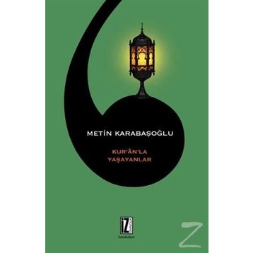 Kur’an’la Yaşayanlar - Metin Karabaşoğlu