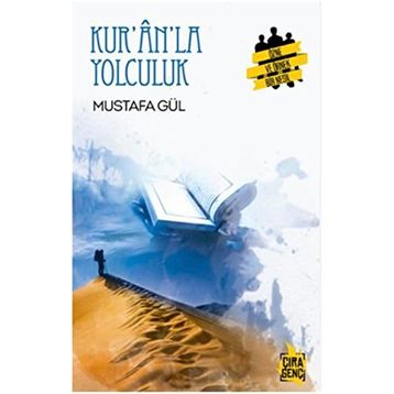 Kur’an’la Yolculuk - Mustafa Gül