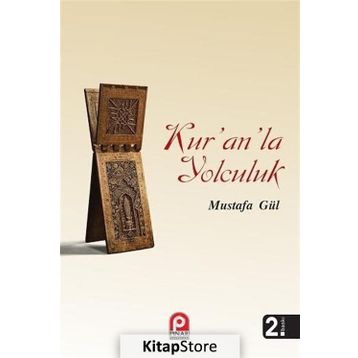 Kur’an’la Yolculuk - Mustafa Gül