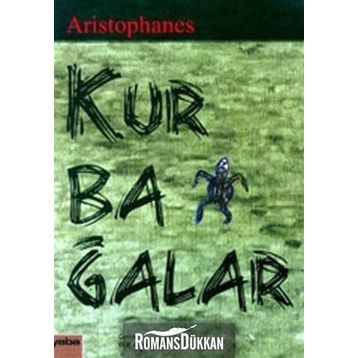 KURBAĞALAR - ARISTOPHANES