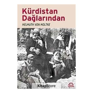 KÜRDİSTAN DAĞLARINDAN - HELMUTH VON MOLTKE