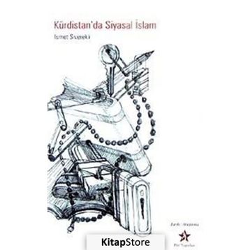 KÜRDİSTAN'DA SIYASAL İSLAM - İSMET SIVEREKLI
