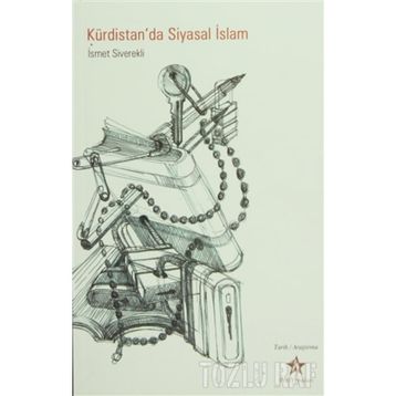 KÜRDİSTAN'DA SIYASAL İSLAM - İSMET SIVEREKLI