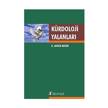 KÜRDOLOJİ YALANLARI - D. AHSEN BATUR