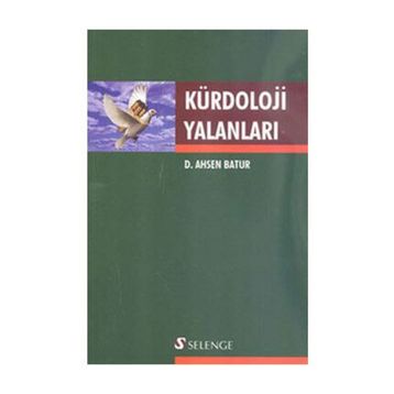 KÜRDOLOJİ YALANLARI - D. AHSEN BATUR