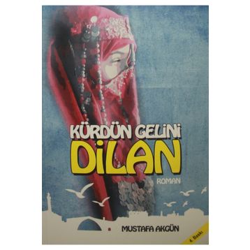 Kürdün Gelini Dilan - Mustafa Akgün