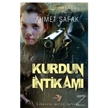 Kurdun İntikamı - Ahmet Şafak
