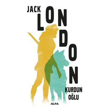 KURDUN OĞLU - JACK LONDON